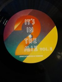IT’S IN THE MIX IT’S IN THE MIX
